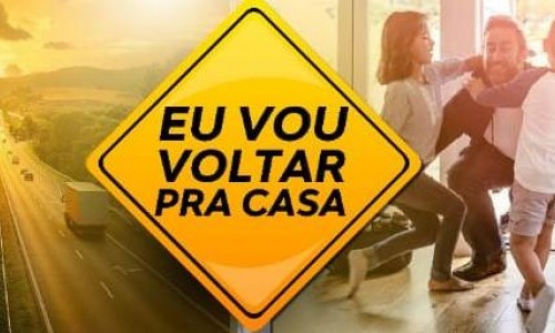 Campanha “Eu vou voltar pra casa” procura conscientizar motoristas sobre ações que podem salvar vidas