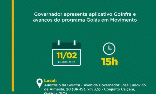 Governador apresenta aplicativo GoInfra e avanços do programa Goiás em Movimento