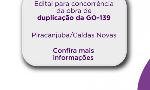 Goinfra publica edital para duplicação da GO-139, entre Piracanjuba e Caldas Novas 