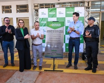 Governo de Goiás inaugura presídio em Novo Gama e reforça segurança no Entorno do DF